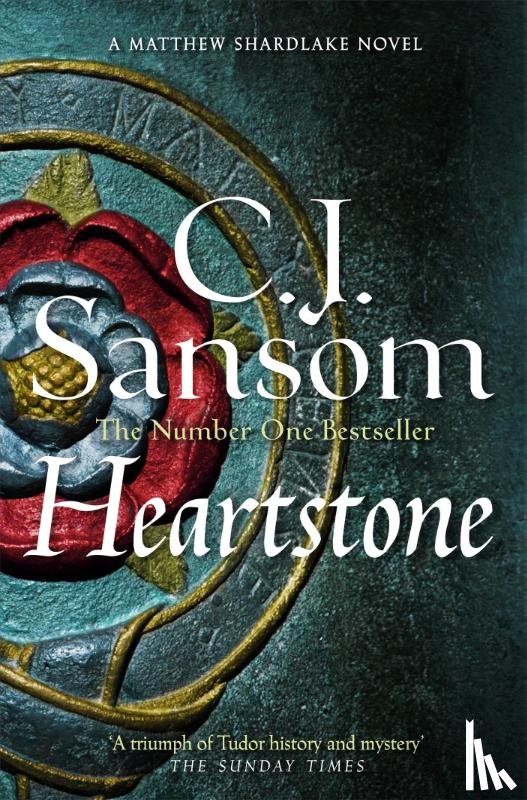 Sansom, C. J. - Heartstone