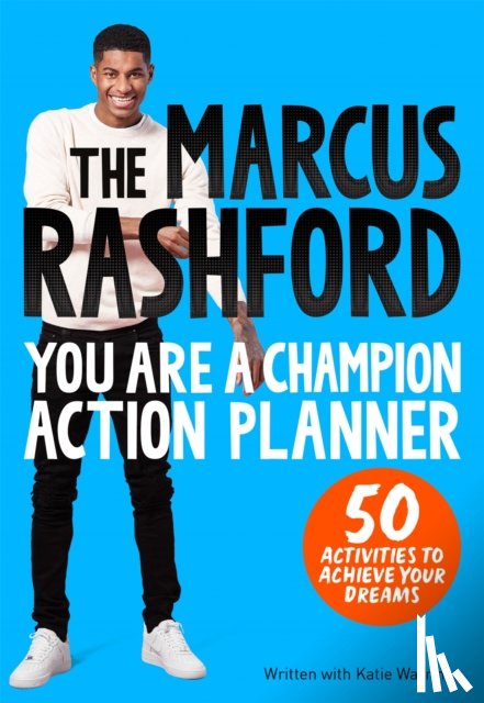 Rashford, Marcus - The Marcus Rashford You Are a Champion Action Planner