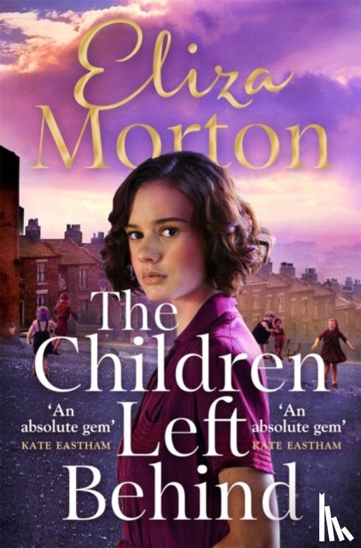 Morton, Eliza - The Children Left Behind