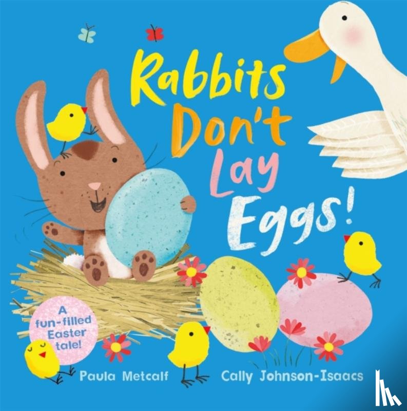 Metcalf, Paula - Rabbits Don't Lay Eggs!