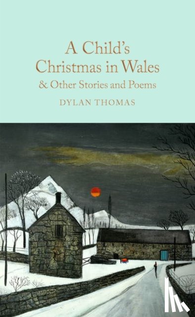 Thomas, Dylan - A Child's Christmas in Wales & Other Stories and Poems