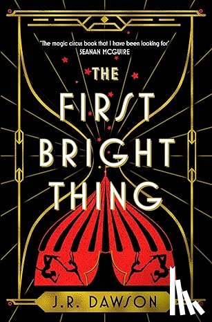 Dawson, J.R. - The First Bright Thing