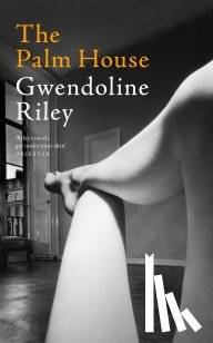 Riley, Gwendoline - The Palm House