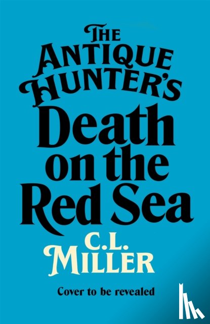 Miller, C L - The Antique Hunter's: Death on the Red Sea