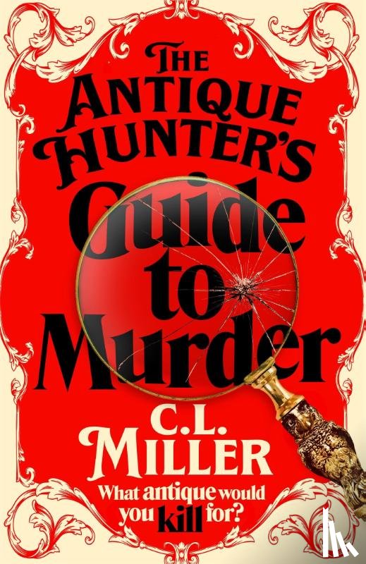 Miller, C L - The Antique Hunter's Guide to Murder