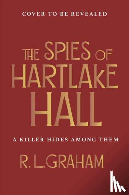 Graham, R. L. - The Spies of Hartlake Hall