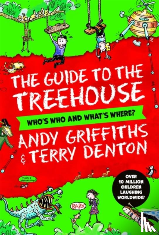 Griffiths, Andy - The Guide to the Treehouse: Who's Who and What's Where?