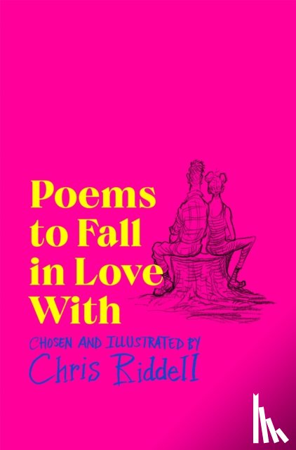 Riddell, Chris - Poems to Fall in Love With