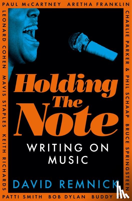 Remnick, David - Holding the Note