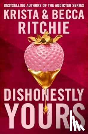 Ritchie, Krista, Ritchie, Becca - Dishonestly Yours