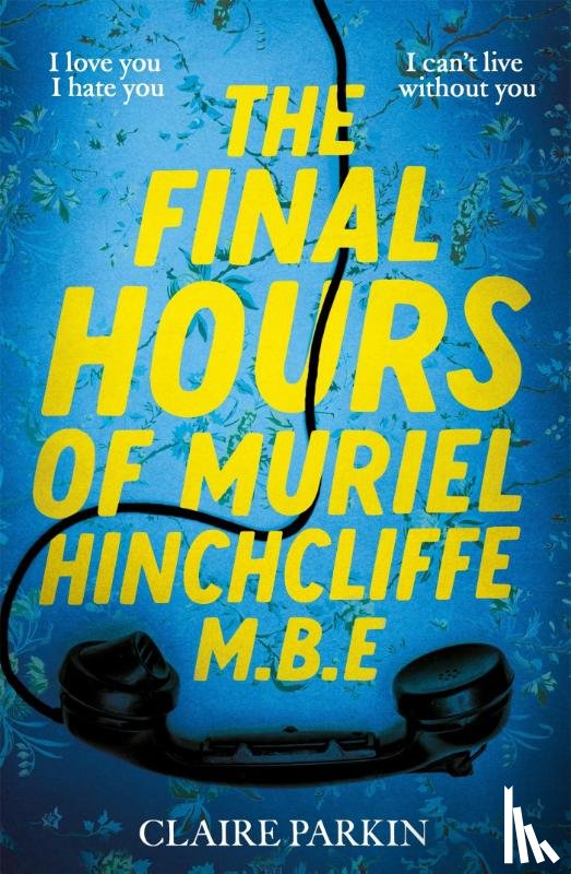 Parkin, Claire - The Final Hours of Muriel Hinchcliffe