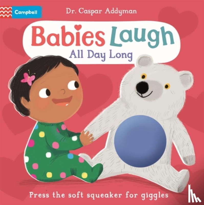 Addyman, Dr Caspar - Babies Laugh All Day Long