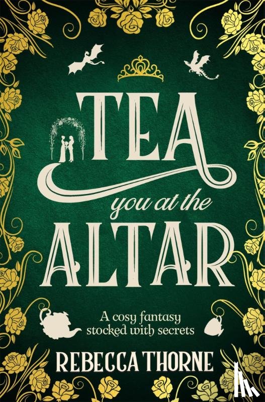 Thorne, Rebecca - Tea You at the Altar