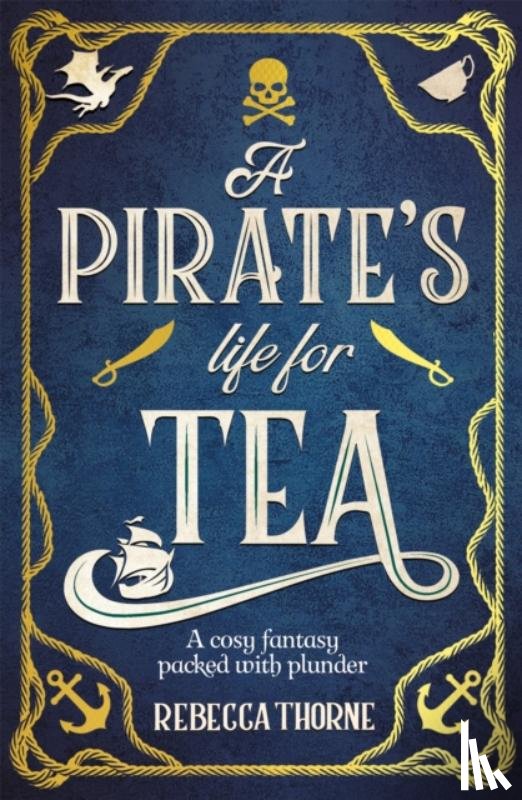 Thorne, Rebecca - A Pirate's Life for Tea