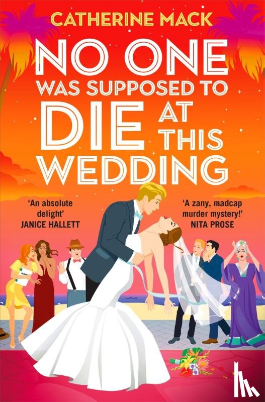 Mack, Catherine - No one was Supposed to Die at this Wedding