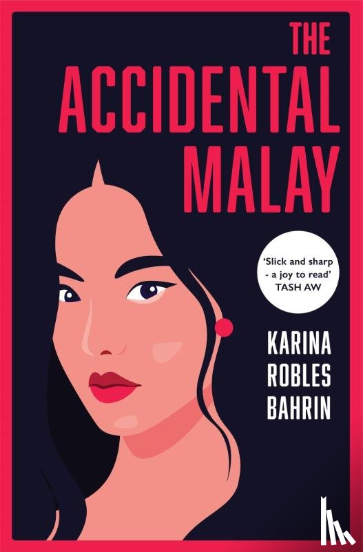 Robles Bahrin, Karina - The Accidental Malay