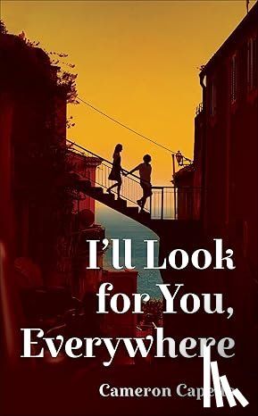Capello, Cameron - I'll Look for You, Everywhere