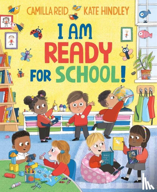 Reid, Camilla - I Am Ready for School!