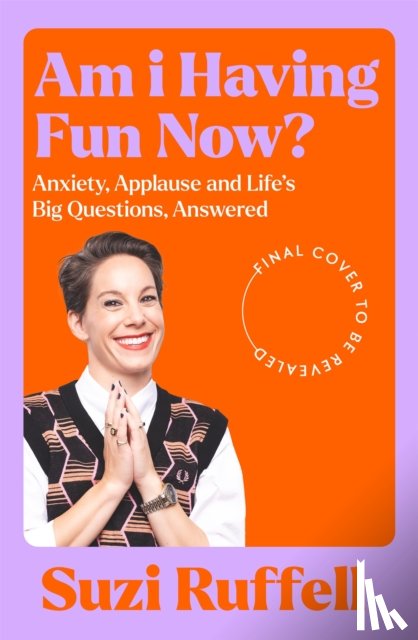 Ruffell, Suzi - Am I Having Fun Now?