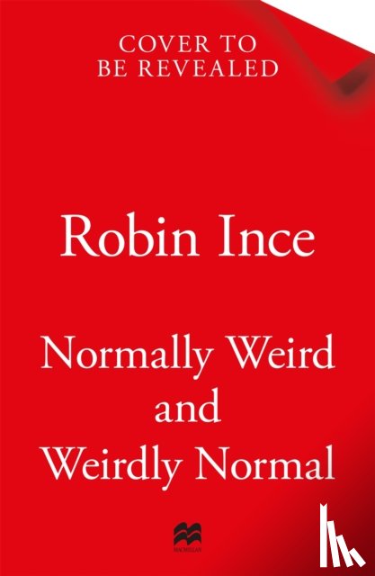 Ince, Robin - Normally Weird and Weirdly Normal