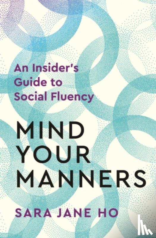 Ho, Sara Jane - Mind Your Manners