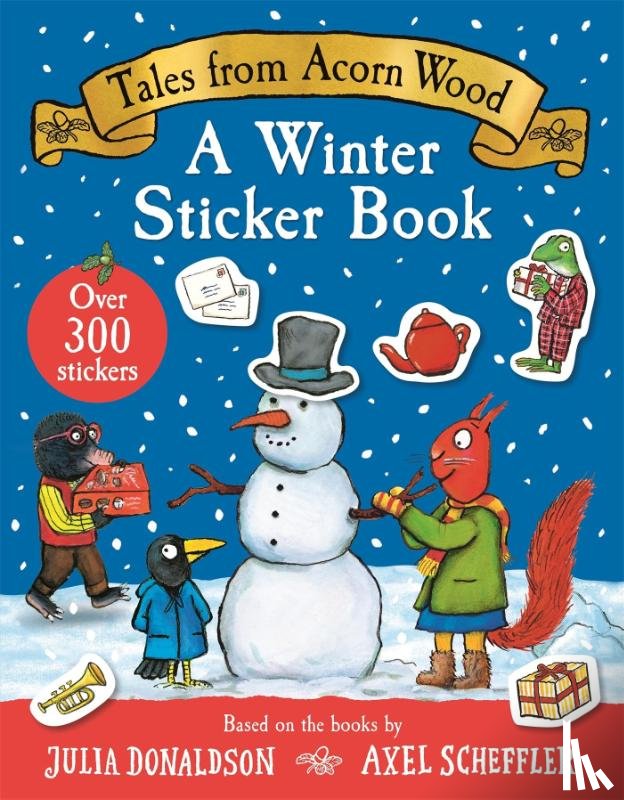 Donaldson, Julia - Tales From Acorn Wood: A Winter Sticker Book