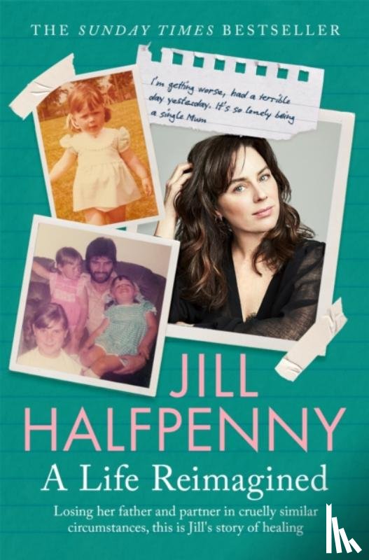 Halfpenny, Jill - A Life Reimagined