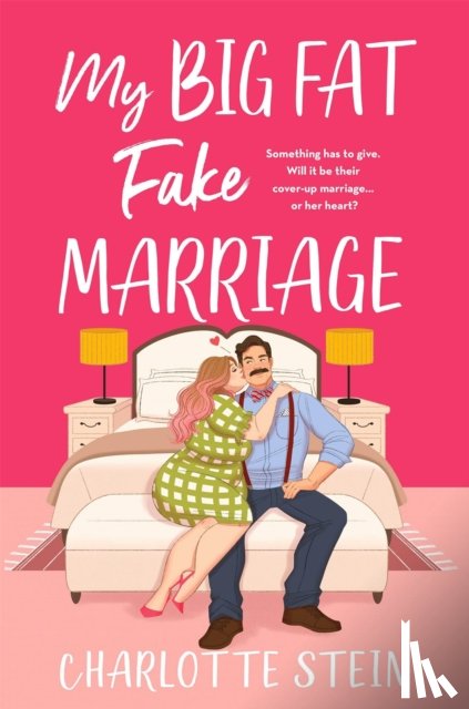 Stein, Charlotte - My Big Fat Fake Marriage