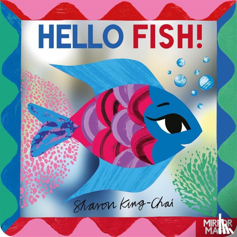 King-Chai, Sharon - Hello Fish!