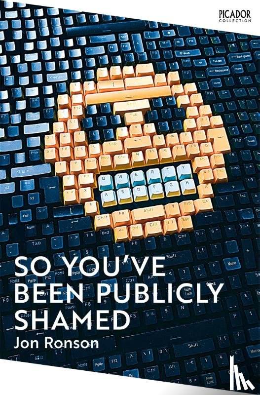 Ronson, Jon - So You've Been Publicly Shamed