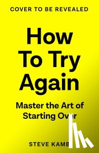 Kamb, Steve - How To Try Again