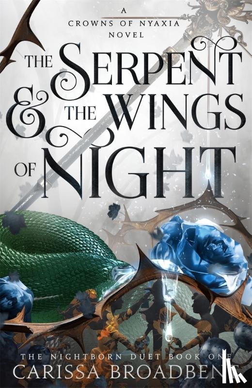 Broadbent, Carissa - The Serpent and the Wings of Night