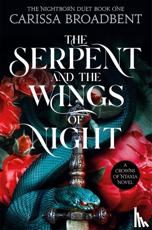 Broadbent, Carissa - The Serpent and the Wings of Night