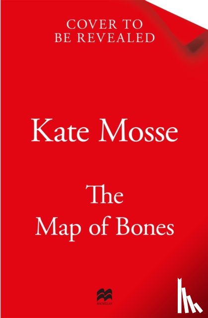 Mosse, Kate - The Map of Bones