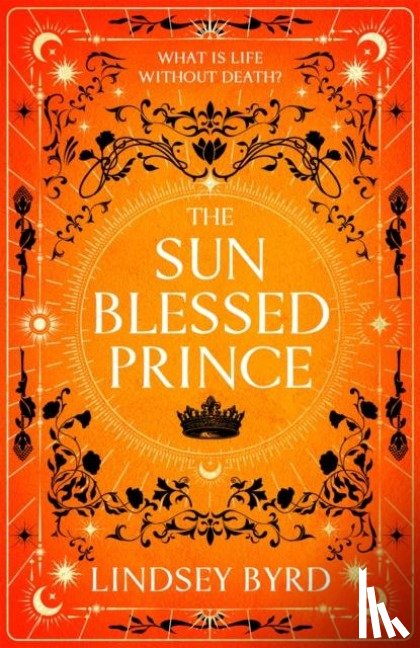 Byrd, Lindsey - The Sun Blessed Prince
