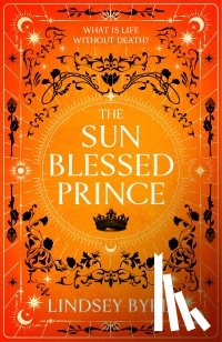 Byrd, Lindsey - The Sun Blessed Prince