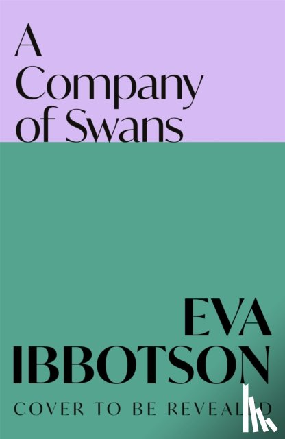 Ibbotson, Eva - A Company of Swans
