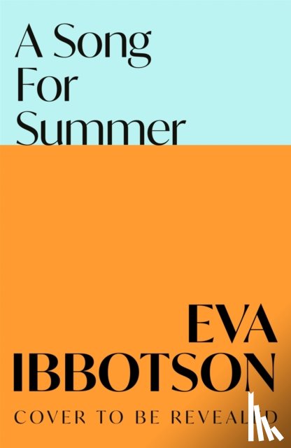 Ibbotson, Eva - A Song for Summer