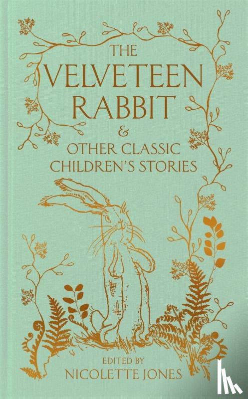  - The Velveteen Rabbit & Other Classic Children's Stories