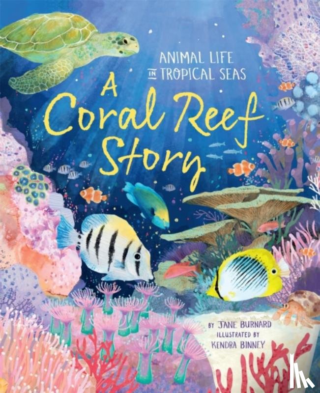 Burnard, Jane - A Coral Reef Story