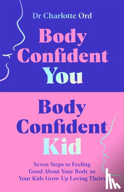 Ord, Charlotte - Body Confident You, Body Confident Kid