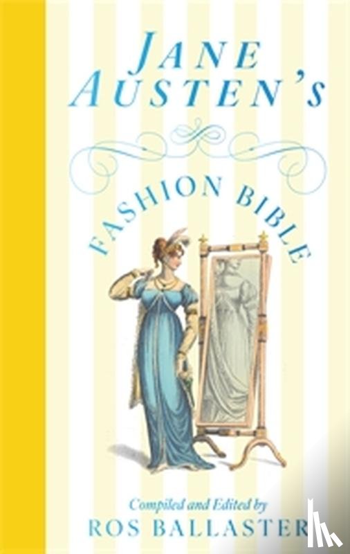  - Jane Austen's Fashion Bible