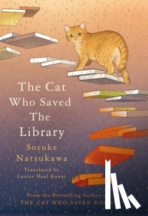 Natsukawa, Sosuke - The Cat Who Saved the Library