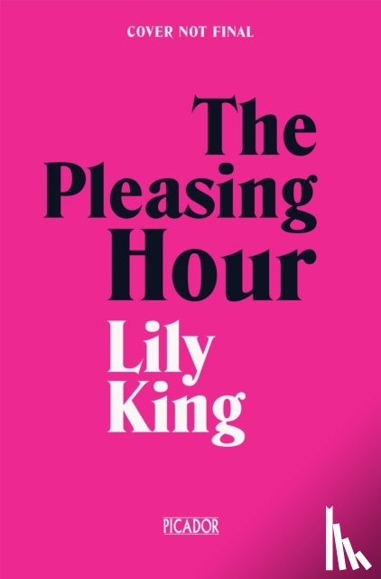 King, Lily - The Pleasing Hour