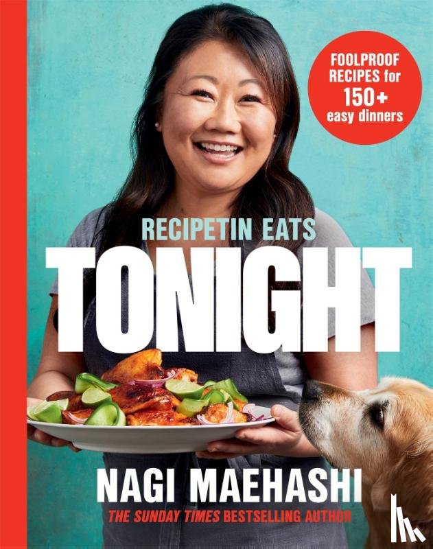 Maehashi, Nagi - RecipeTin Eats: Tonight