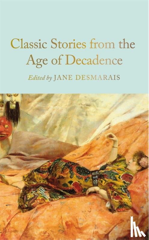  - Classic Stories from the Age of Decadence