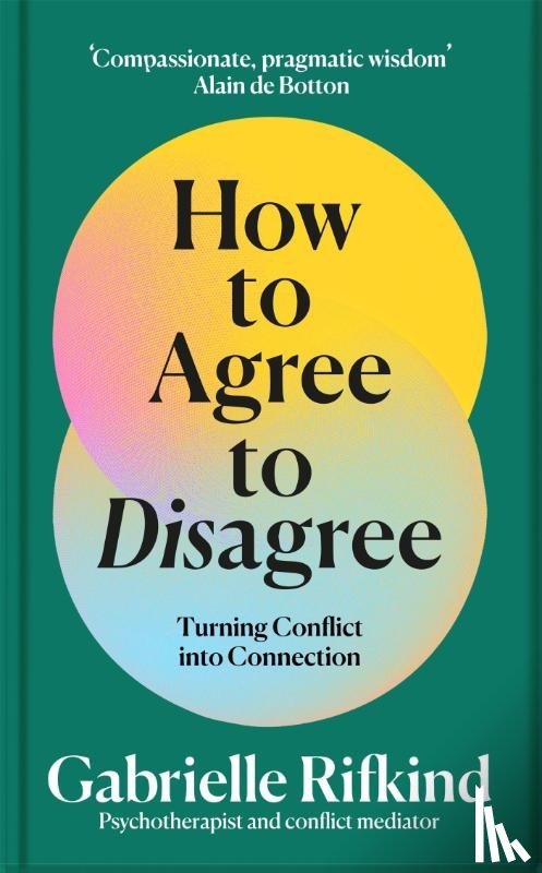 Rifkind, Gabrielle - How to Agree to Disagree
