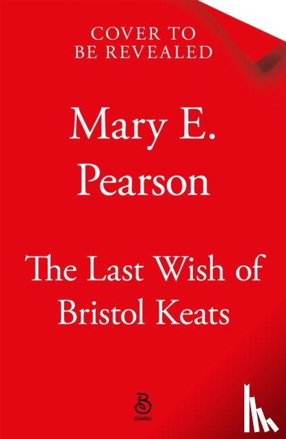 Pearson, Mary E. - The Last Wish of Bristol Keats