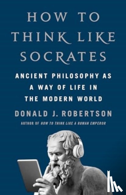 Robertson, Donald - How To Think Like Socrates