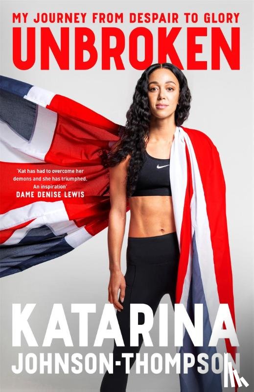 Johnson-Thompson, Katarina - Unbroken